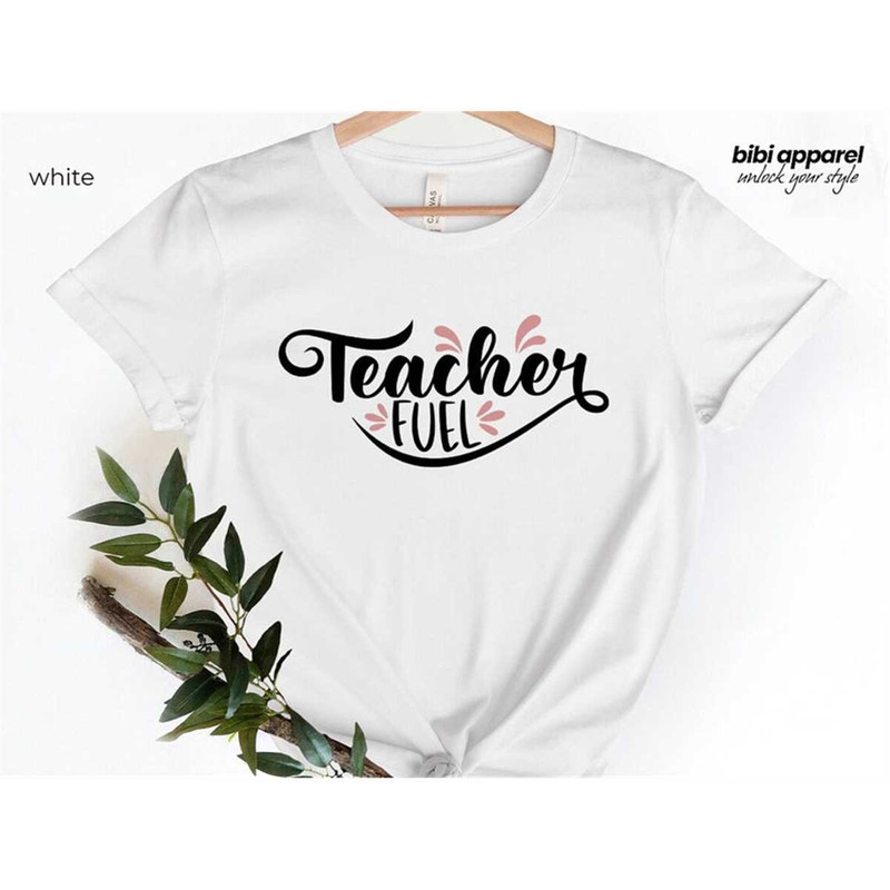 MR-2962023114244-teacher-fuel-t-shirt-teacher-shirt-teacher-gift-teacher-image-1.jpg