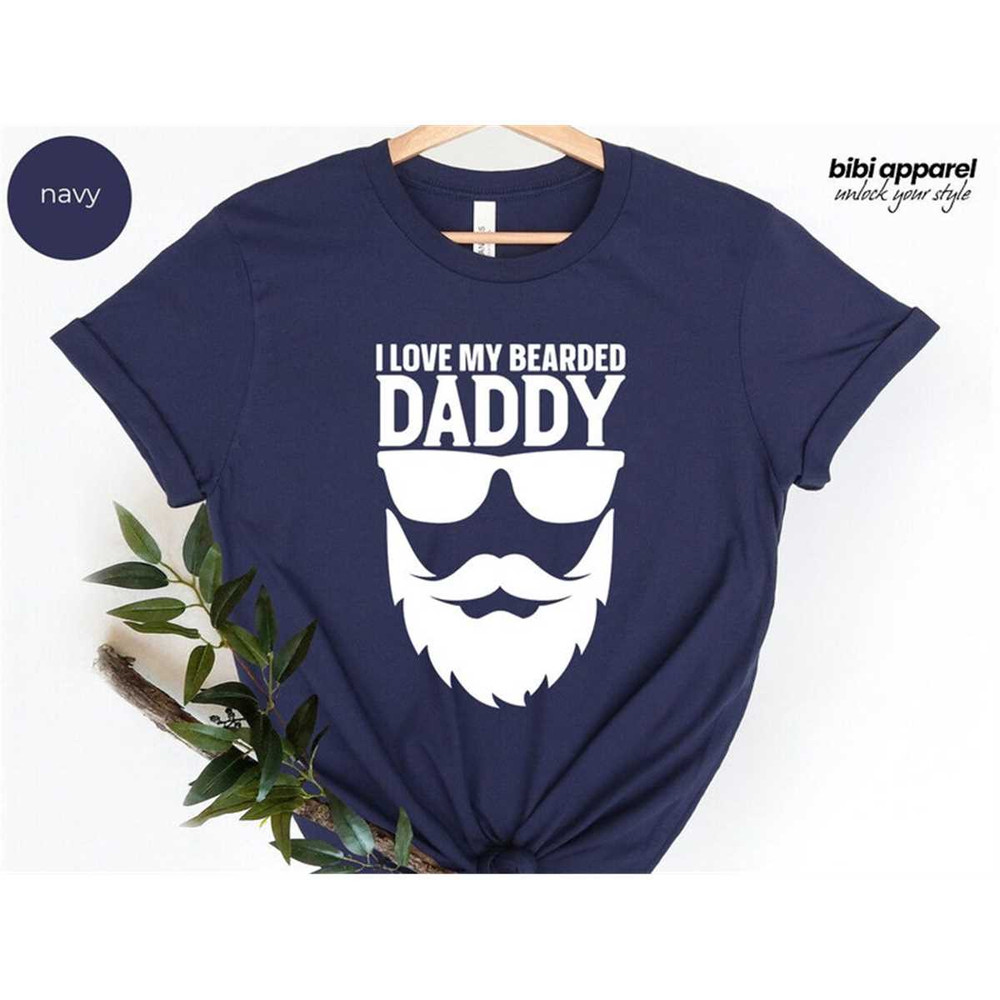 MR-2962023115329-i-love-my-bearded-daddy-shirt-fathers-day-shirt-fathers-day-image-1.jpg