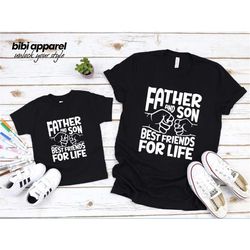 dad shirt, best father t-shirt, father and son best friends for life, dad shirt, daddy t shirt, dad t-shirt, father's da