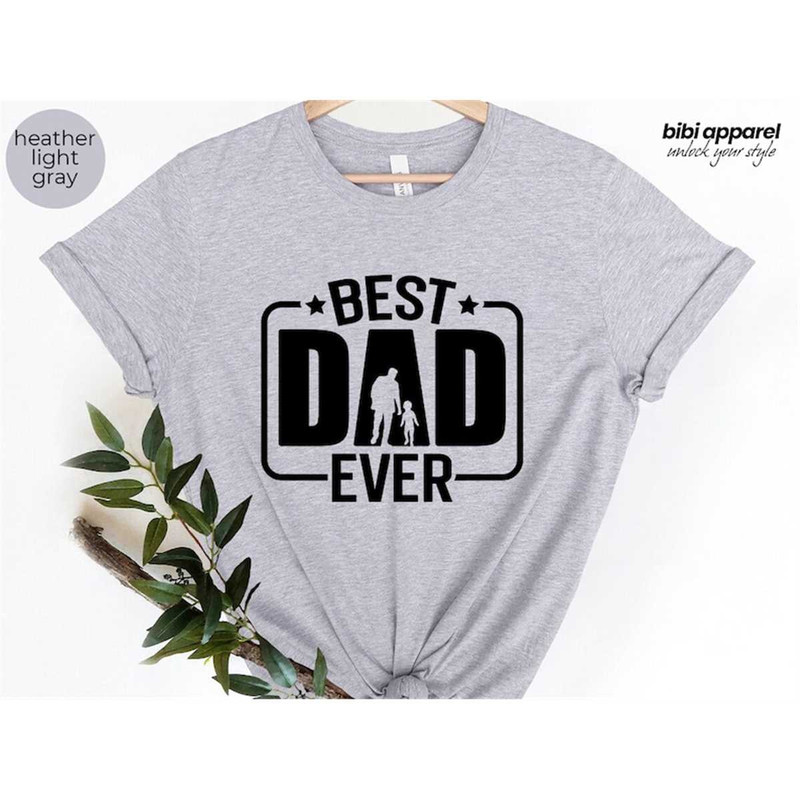 MR-296202312929-best-dad-ever-shirt-best-dad-shirt-best-dad-ever-sweatshirt-image-1.jpg