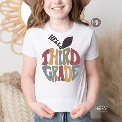 hello third grade png, retro back to school png, back to school sublimation designs, back to school tshirt png, first da