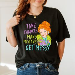 take chances make mistakes get messy t-shirt, teacher t-shirt, field trip anyone, school bus shirt, best teacher tee, gi