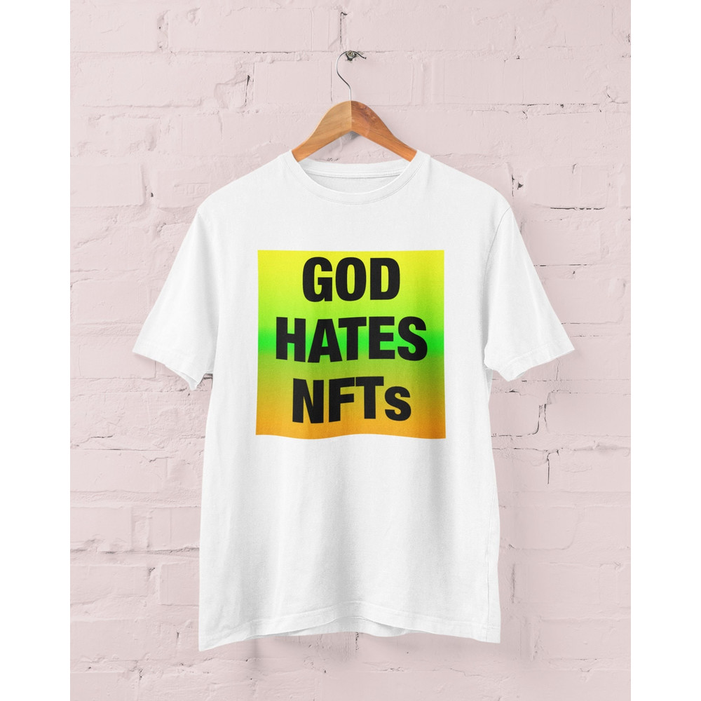 God Hates NFTs Shirt, Anti-NFT Shirt, Cryptocurrency shirt, nft sweatshirt, bored ape shirt, bitcoin shirt - 1.jpg