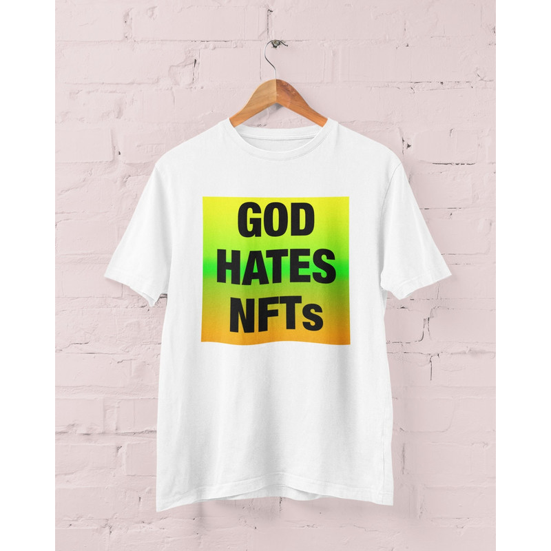 God Hates NFTs Shirt, Anti-NFT Shirt, Cryptocurrency shirt, nft sweatshirt, bored ape shirt, bitcoin shirt - 1.jpg