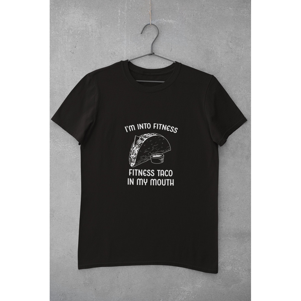 I'm into Fitness Taco in my Mouth, Dad Joke Shirt, Taco Shirt, funny shirt, meme sweatshirt, shirts for dads, gag gifts, shirts for teachers - 1.jpg