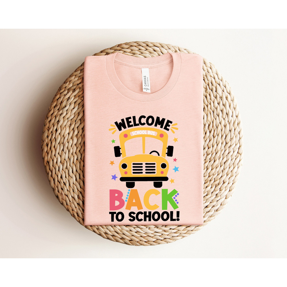 Welcome Back To School Shirt, Back To School Shirt, Teacher Life Shirt, Preschool Shirt, Inspirational Shirt, Student Shirt,Gift for Teacher - 1.jpg