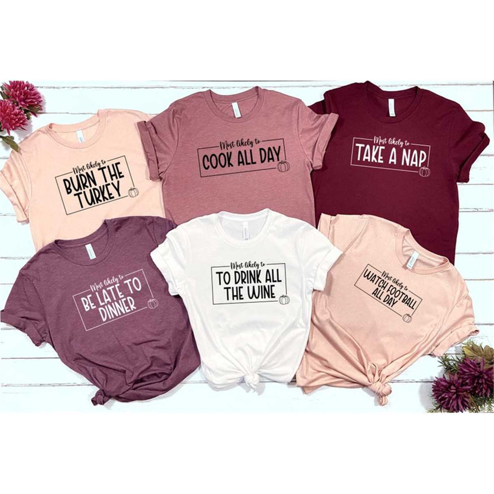 MR-2962023142741-most-likely-to-t-shirt-family-matching-thanksgiving-shirt-image-1.jpg