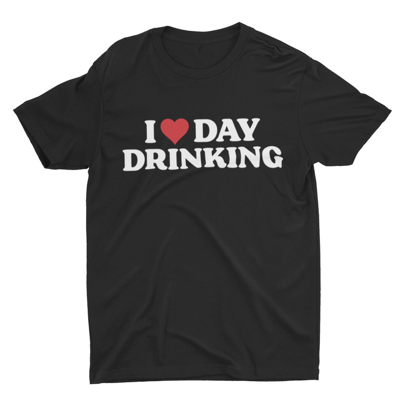 I Love Day Drinking, Funny Unisex Drinking Tshirt, Bella Canvas Tee, Beer Shirt, Gift for Him, Funny Shirt - 1.jpg