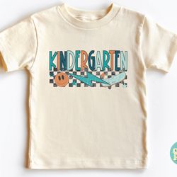 Kindergarten Shirt, First Day Of School Shirt, Announcement Kindergarten, Toddler Shirt, Back To School Kids Shirt, Kind