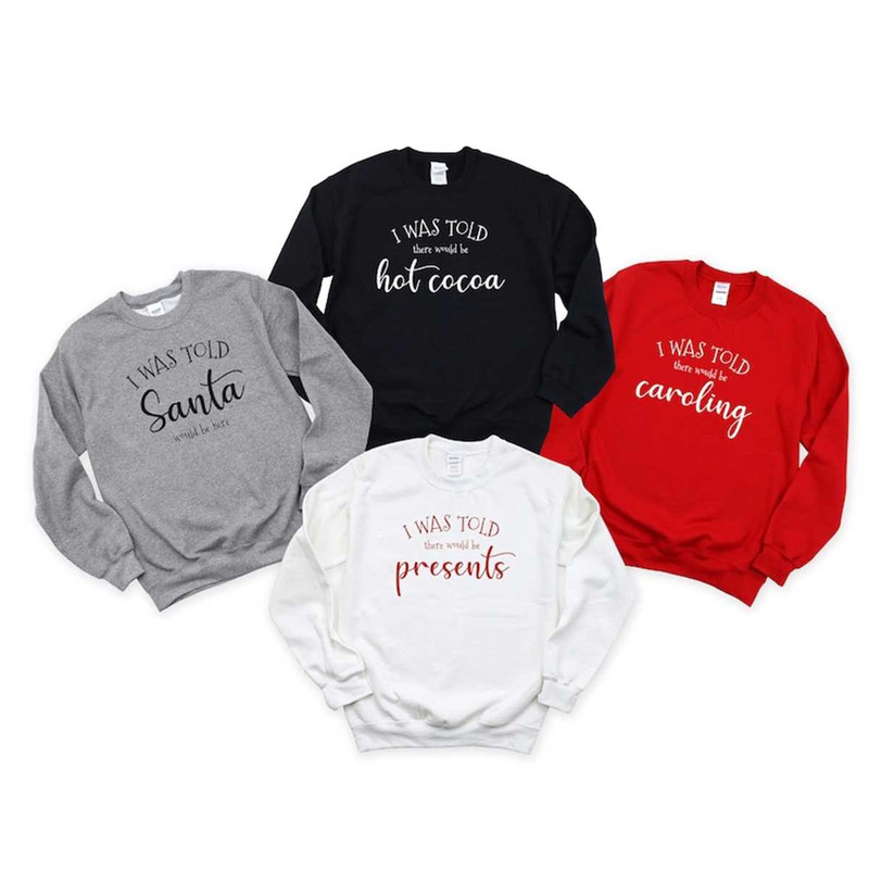 MR-2962023144348-i-was-told-christmas-sweatshirt-family-matching-sweatshirt-image-1.jpg