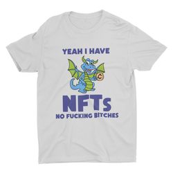 nft no fcking bitches, funny meme tshirt, streetwear graphic tee, off