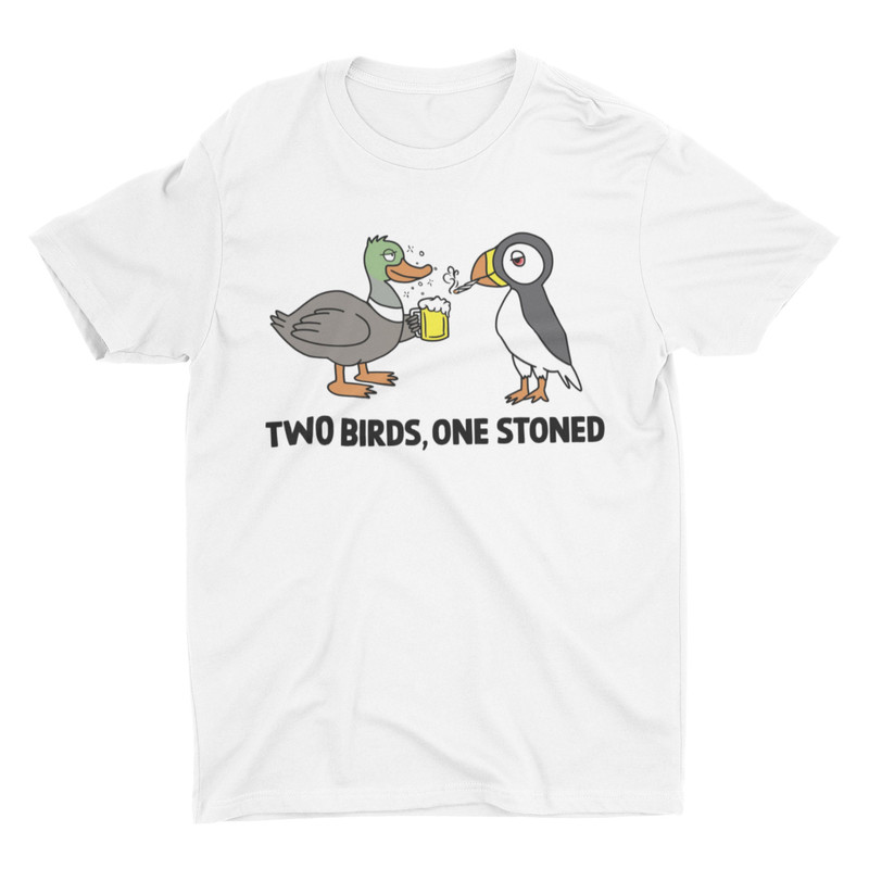 Two Birds One Stoned, Funny Unisex Tshirt, Bella Canvas Tee, Gift for Him, Funny Shirt, Funny Graphic Tee, Bird Shirt, Weird Shirt - 3.jpg