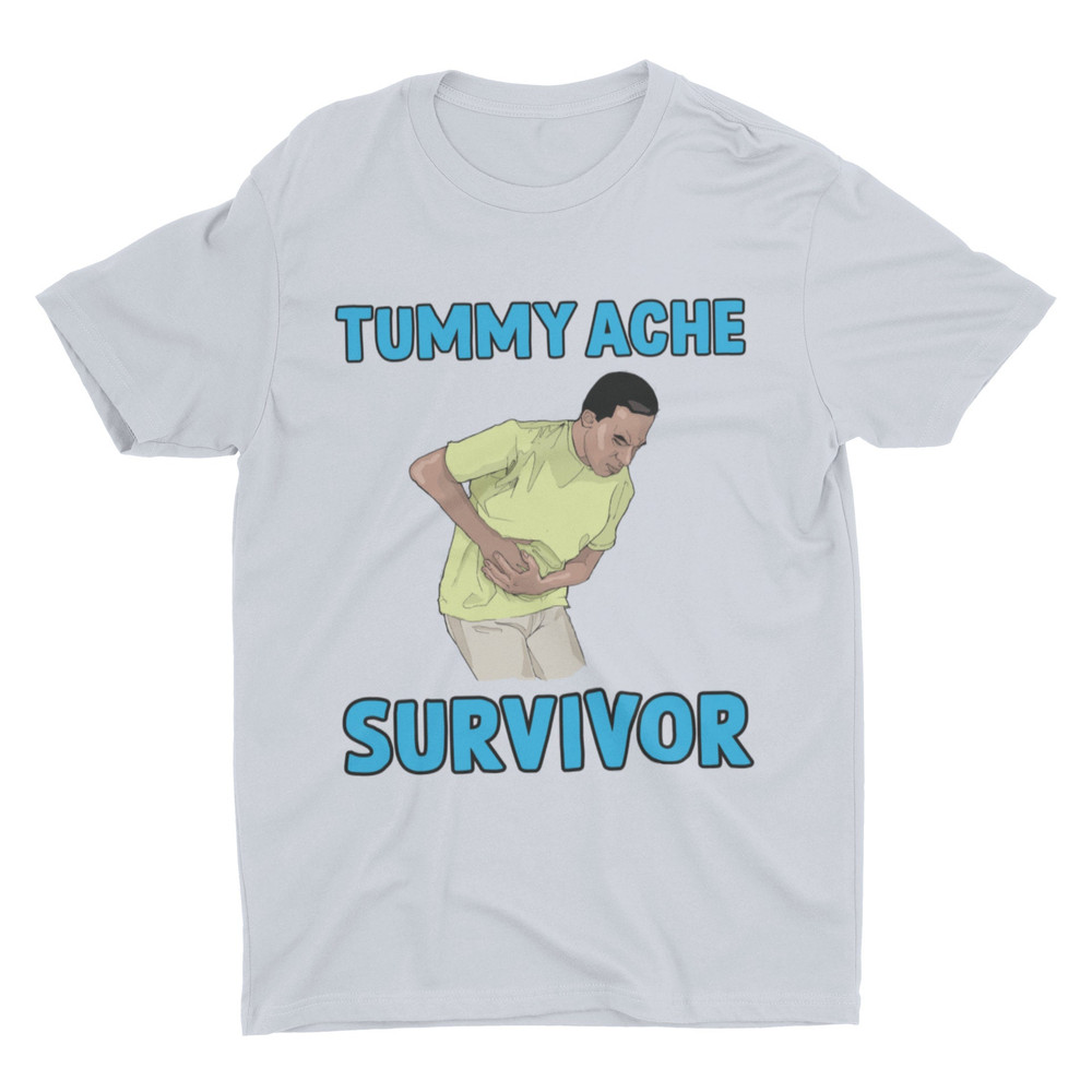 Tummy Ache Survivor, Funny Tshirt, Satire Shirt, Parody Shirt, Joke Shirt, Ironic Shirt, Humorous Shirt, Funny Meme Shirt, Trendy Shirt - 4.jpg