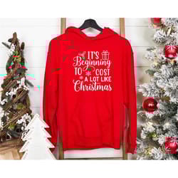 it's beginning to cost a lot like christmas hoodie, christmas hoodie, santa hoodie, funny christmas shirt, christmas gif