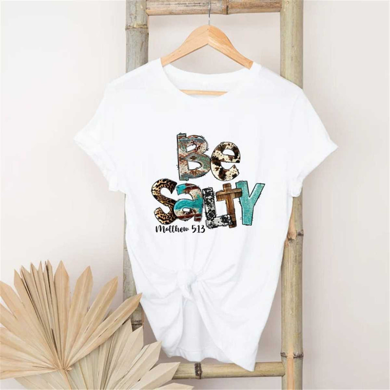 MR-2962023152646-be-salty-christian-tee-stay-salty-matthew-513-shirt-funny-image-1.jpg