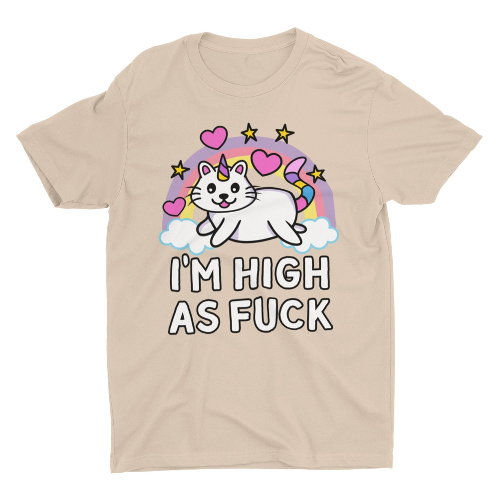 I'm High As Fuck Kitten Unicorn Rainbow, Funny Unisex Tshirt, Bella Canvas Tee, Funny Shirt, Funny Graphic Tee, Offensive Shirt, Weird Shirt - 3.jpg