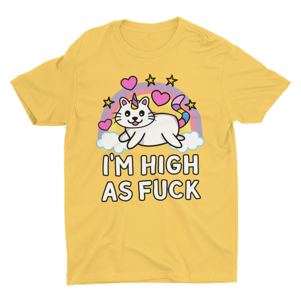 I'm High As Fuck Kitten Unicorn Rainbow, Funny Unisex Tshirt, Bella Canvas Tee, Funny Shirt, Funny Graphic Tee, Offensive Shirt, Weird Shirt - 4.jpg