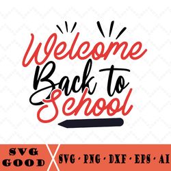 welcome back to school svg design, teacher or student design for cricut, silhouette