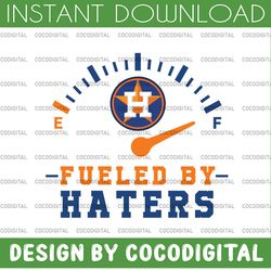 fueled by hater houston astros svg and png, sport bundle svg, digital download
