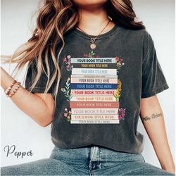 custom comfort color favorites bookshelf shirt, custom book art shirt, librarian shirt, custom reader shirt, book lover