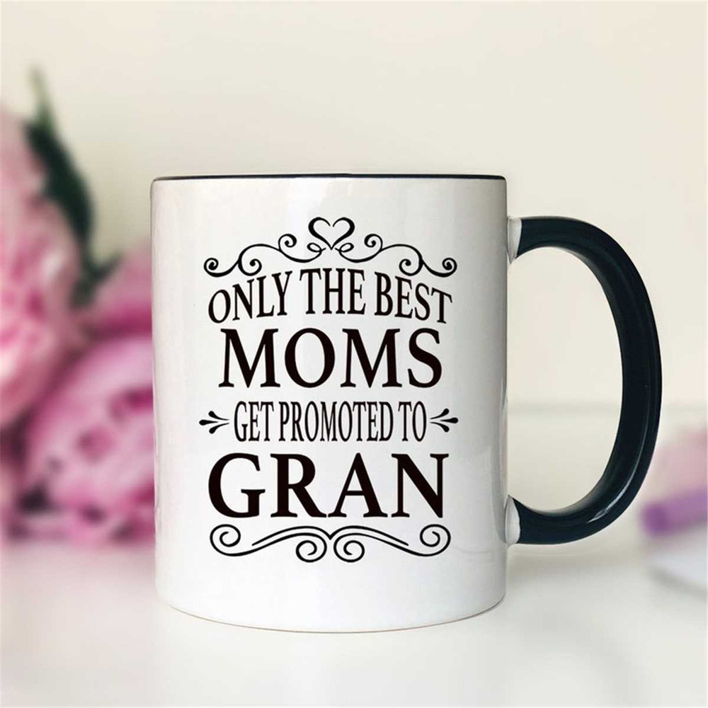 MR-29620231721-only-the-best-moms-get-promoted-to-gran-coffee-mug-gran-gift-whiteblack.jpg