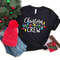 Christmas Crew Shirt, Family Christmas Shirt, Family Christmas Shirts, Christmas T Shirt, Toddler Christmas Shirt, Holiday Shirt - 4.jpg