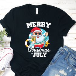 christmas in july shirt, merry christmas in july t-shirt, july christmas tee shirt, summer santa t-shirt