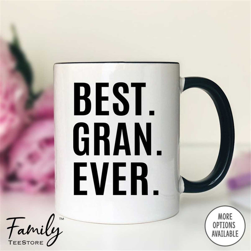 MR-2962023171128-best-gran-ever-coffee-mug-gran-gift-gran-mug-mothers-whiteblack.jpg