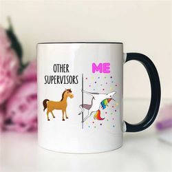 other supervisors - me  unicorn supervisor mug  supervisor gift  funny supervisor mug
