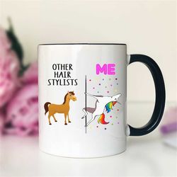 other hair stylists - me unicorn hair stylist mug -hair stylist gift funny hair stylist mug funny hair stylist gift