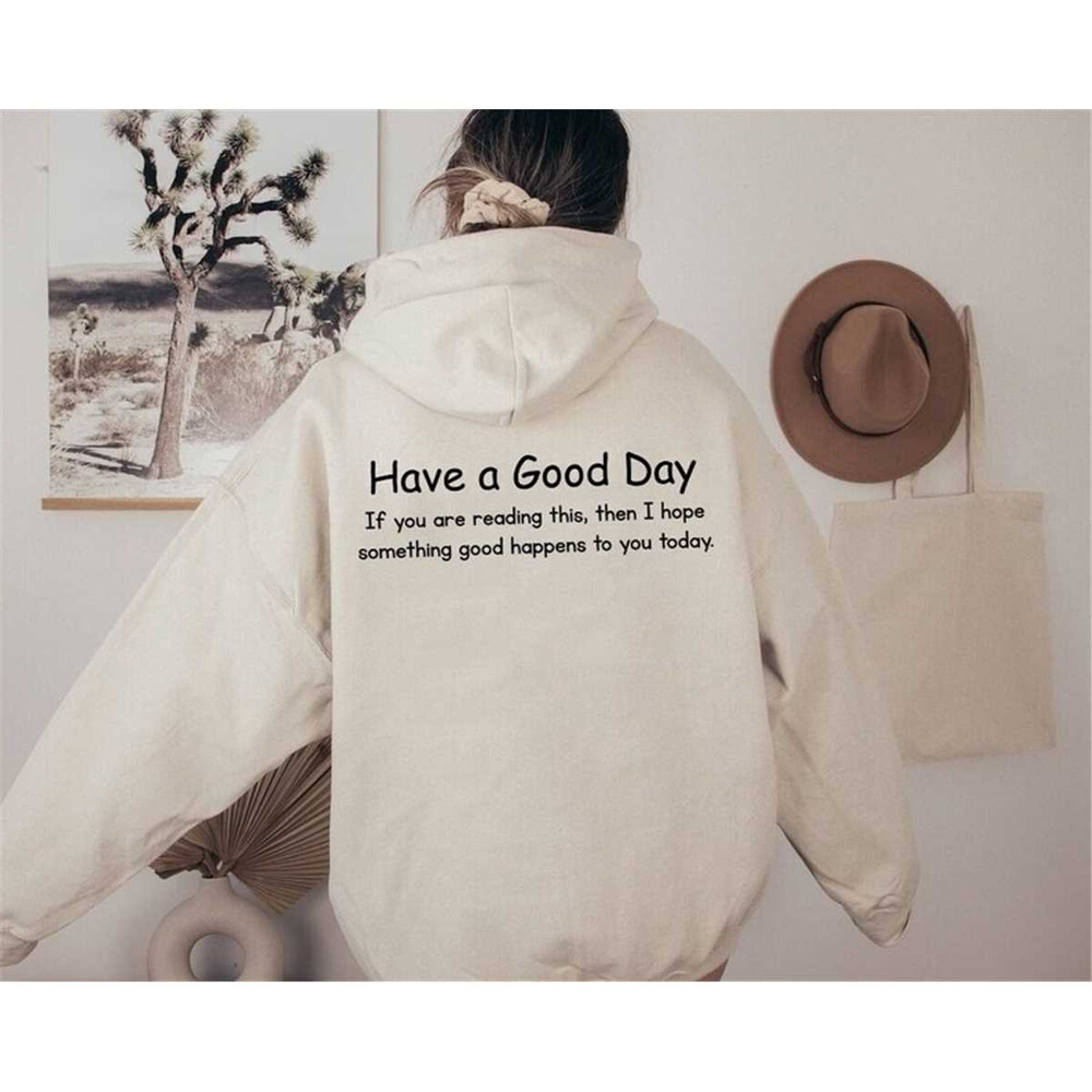 MR-2962023171844-have-a-good-day-hoodie-good-vibes-crewneck-sweatshirt-image-1.jpg