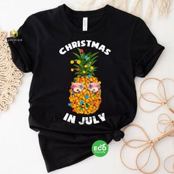 funny christmas in july shirt, funny pineapple shirt, tropical christmas shirt, summer holiday shirt, xmas in july shirt