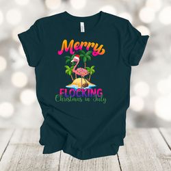 summer shirt, merry flocking christmas in july, flamingo christmas, premium unisex soft tee shirt, plus size available 2