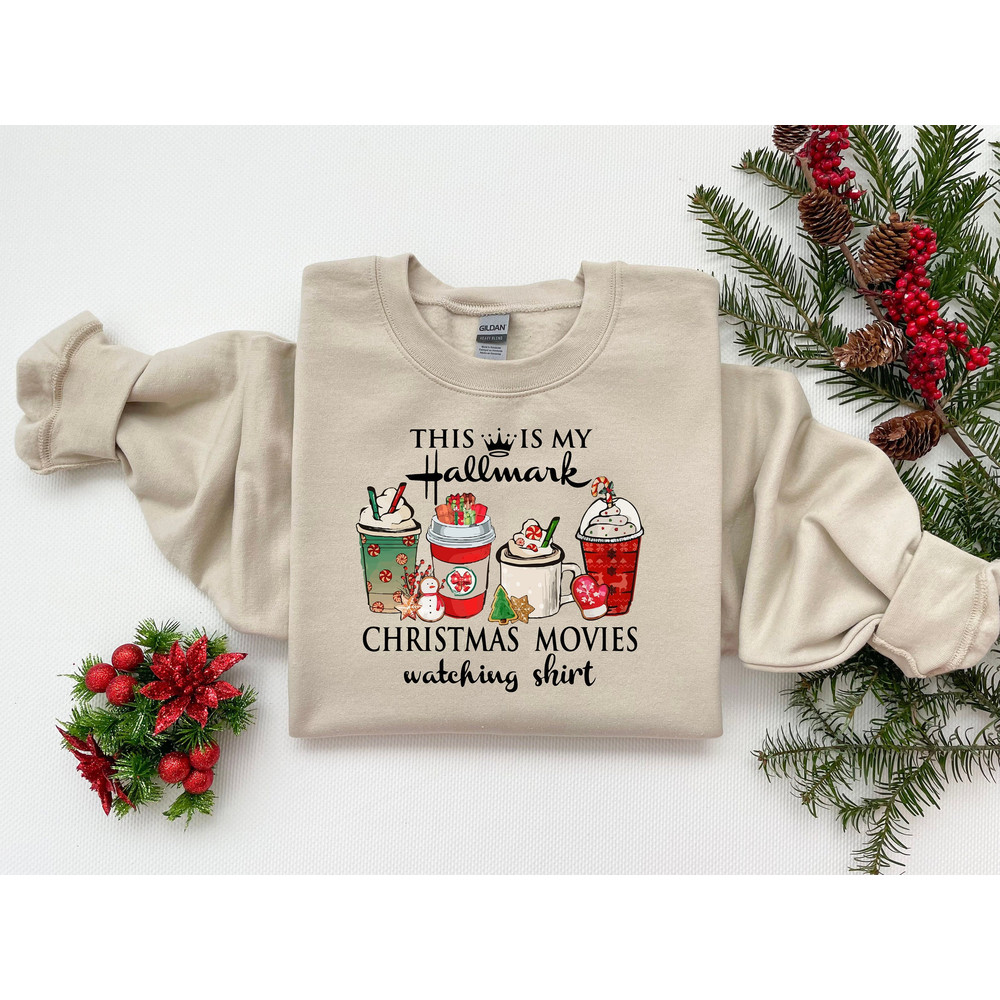 This Is My Movie Watching Sweatshirts, Hallmark Christmas Movies Shirt, Christmas Season Coffee Lover Gift, Holiday Spirit Xmas Gift For Her - 1.jpg