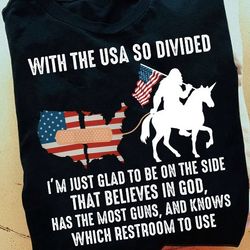 with the usa so divided i'm just glad to be on the side that believes in god t-shirt, bigfoot sasquatch american flag ri