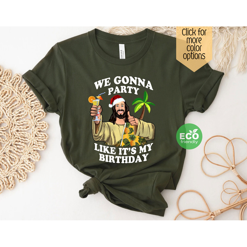We Gonna Party Like My Birthday Jesus Christmas In July Gift, Hawaiian Christmas, Christmas in Summer Gift - 1.jpg