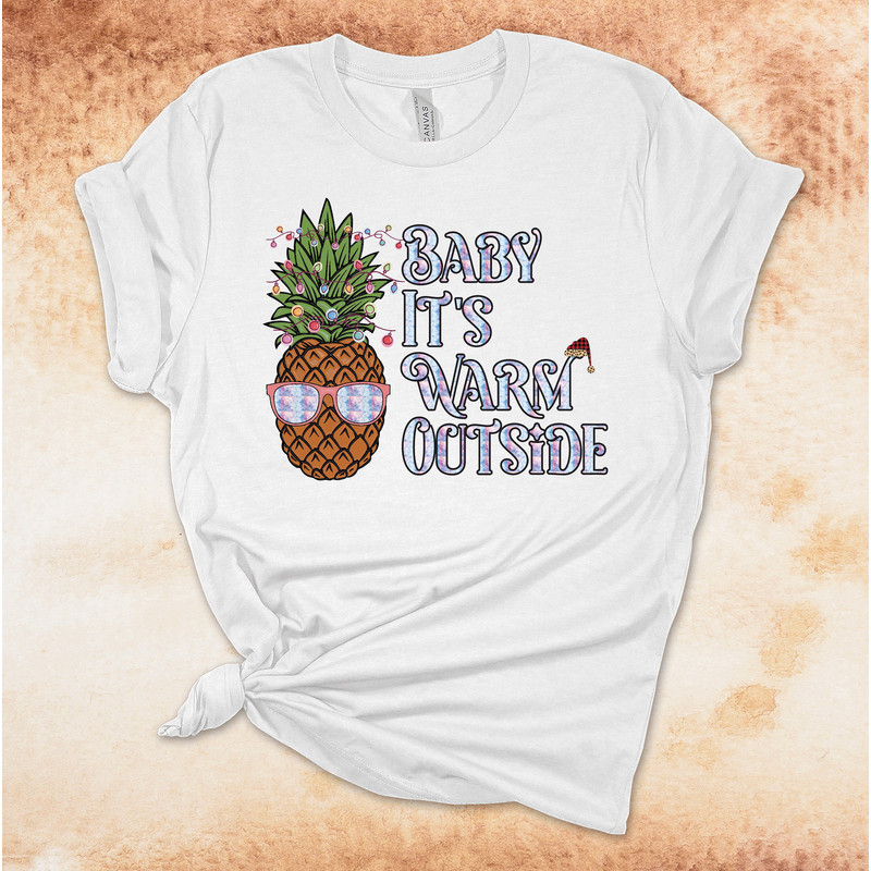 Baby It's Warm Outside, Tropical Christmas, Christmas Pineapple, Premium Unisex Cotton Soft Tee Shirt, Plus Size Available 2x, 3x 4x - 5.jpg