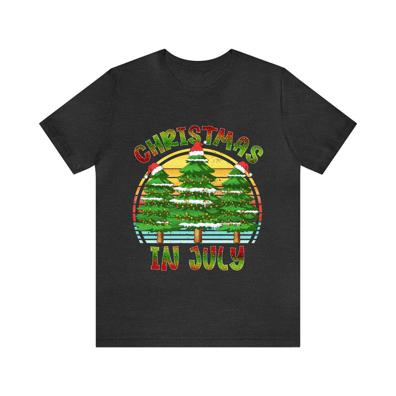 Christmas in July Shirt, Halfway to Christmas Tee, Cute Funny Christmas T-Shirt, July Gift, July Tee, Gift for Christmas Lovers - 9.jpg
