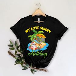 custom sunny holidays christmas in july shirt, summer vacation shirt, hawaiian christmas, christmas in summer gift