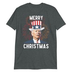 Funny Fourth Of July Shirt, Anti Biden 4th Of July Shirt, Biden Christmas Shirt, Political Satire Shirt, Biden Idiot Shi