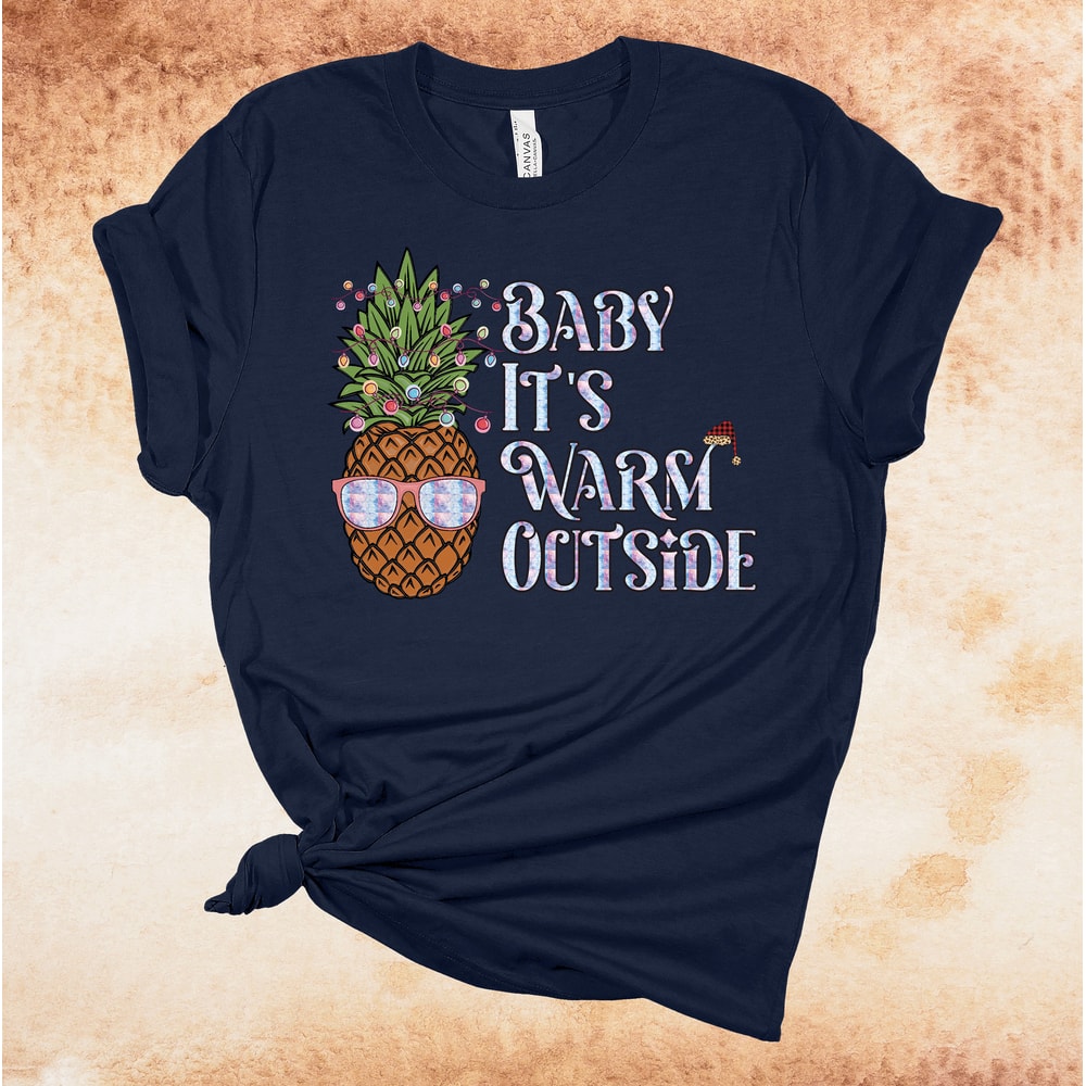 Baby It's Warm Outside, Tropical Christmas, Christmas Pineapple, Premium Unisex Cotton Soft Tee Shirt, Plus Size Available 2x, 3x 4x - 3.jpg