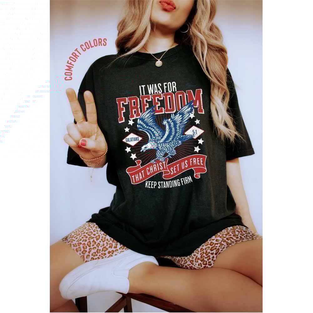 Christian 4th of July Shirt, Christian T-Shirts, Freedom Tee 4th July Shirt Men, July 4th Shirt Women, Bible Verse Shirt, Eagle Shirt Women - 5.jpg
