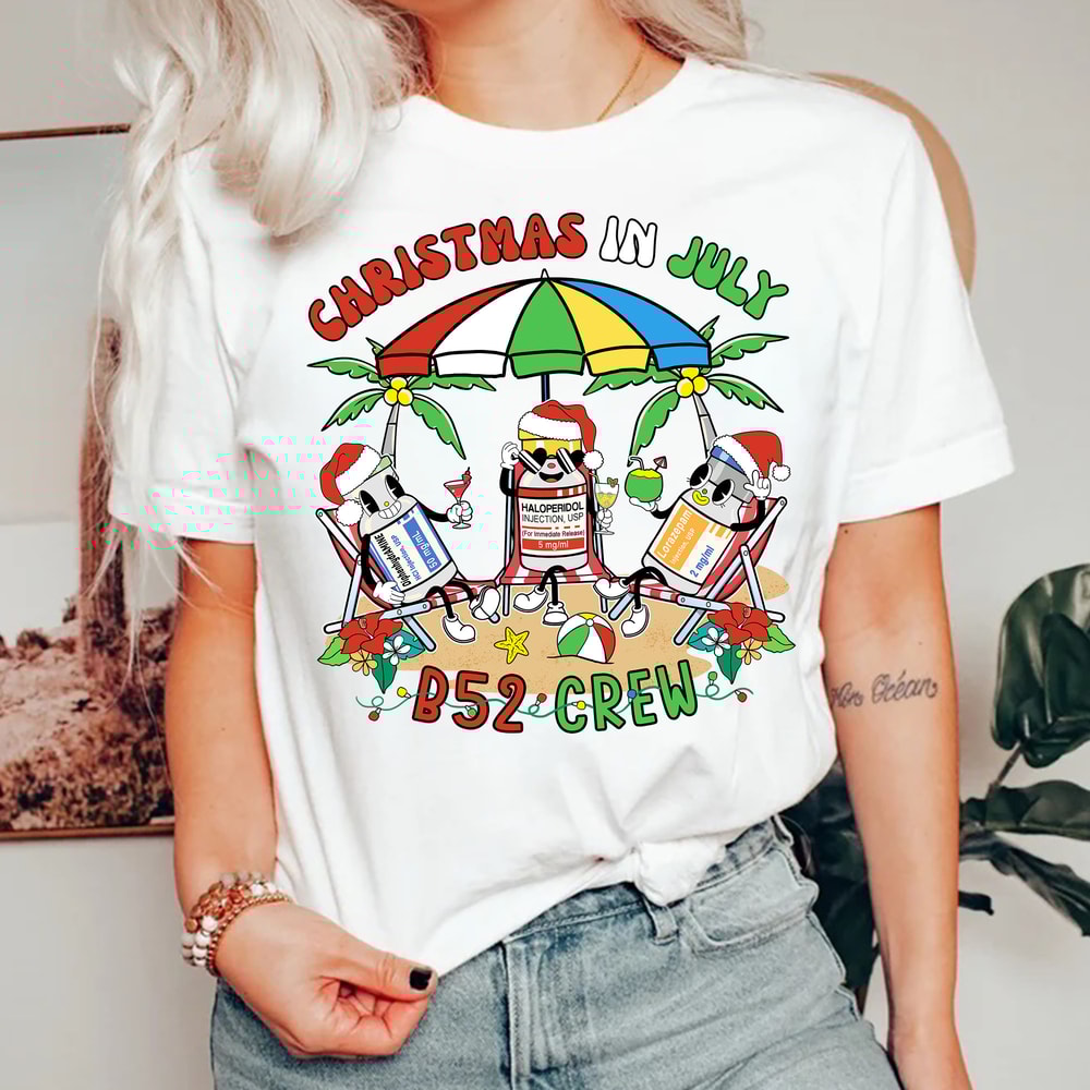 Christmas In July Nurse Shirt, Xmas July Nurse B52 Crew Shirt,Funny ER Ed Nurse Tech Shirt,Emergency Room Rn Tshirt, B52 and Chill - 3.jpg