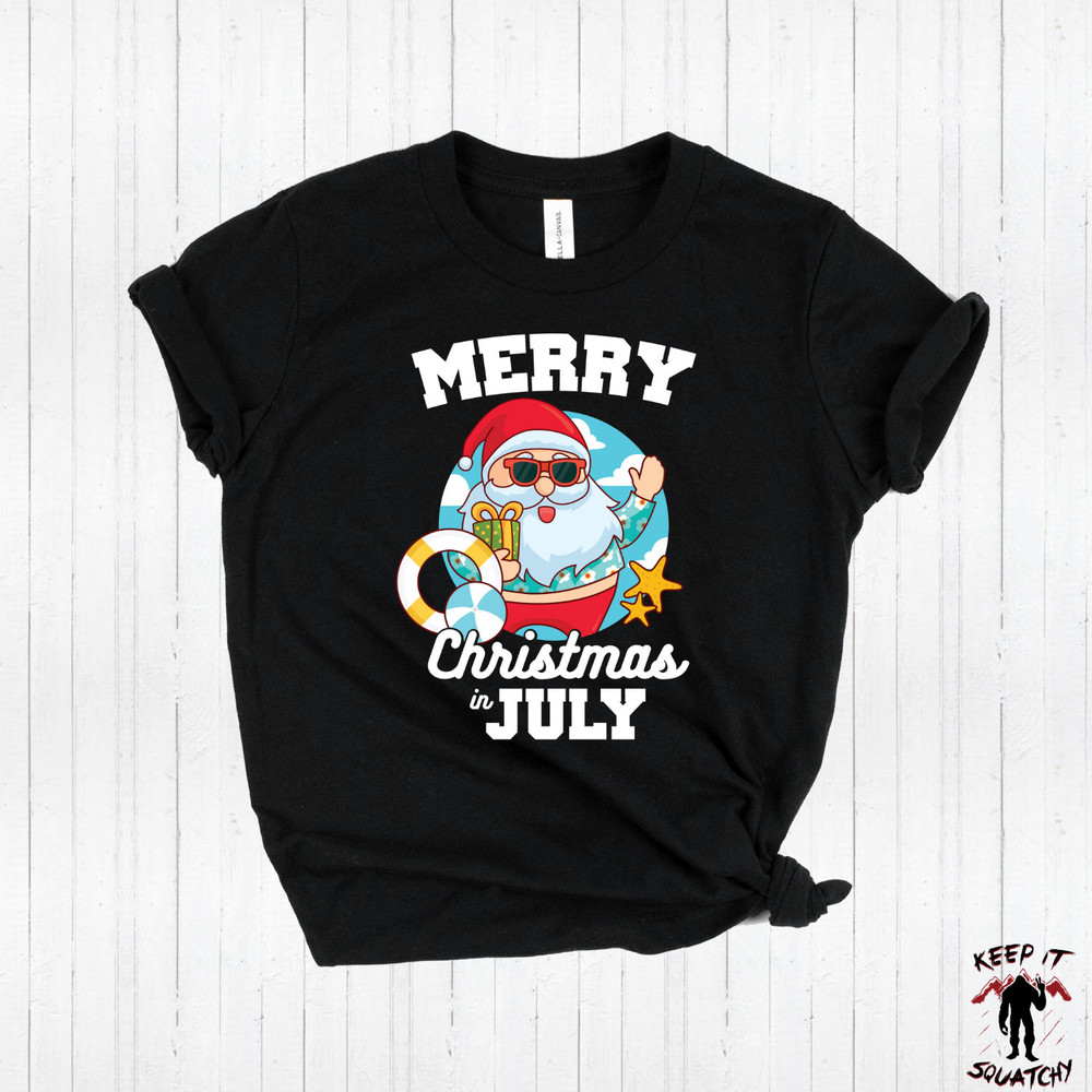 Christmas in July Shirt, Merry Christmas in July T-Shirt, July Christmas Tee Shirt, Summer Santa T-Shirt - 2.jpg