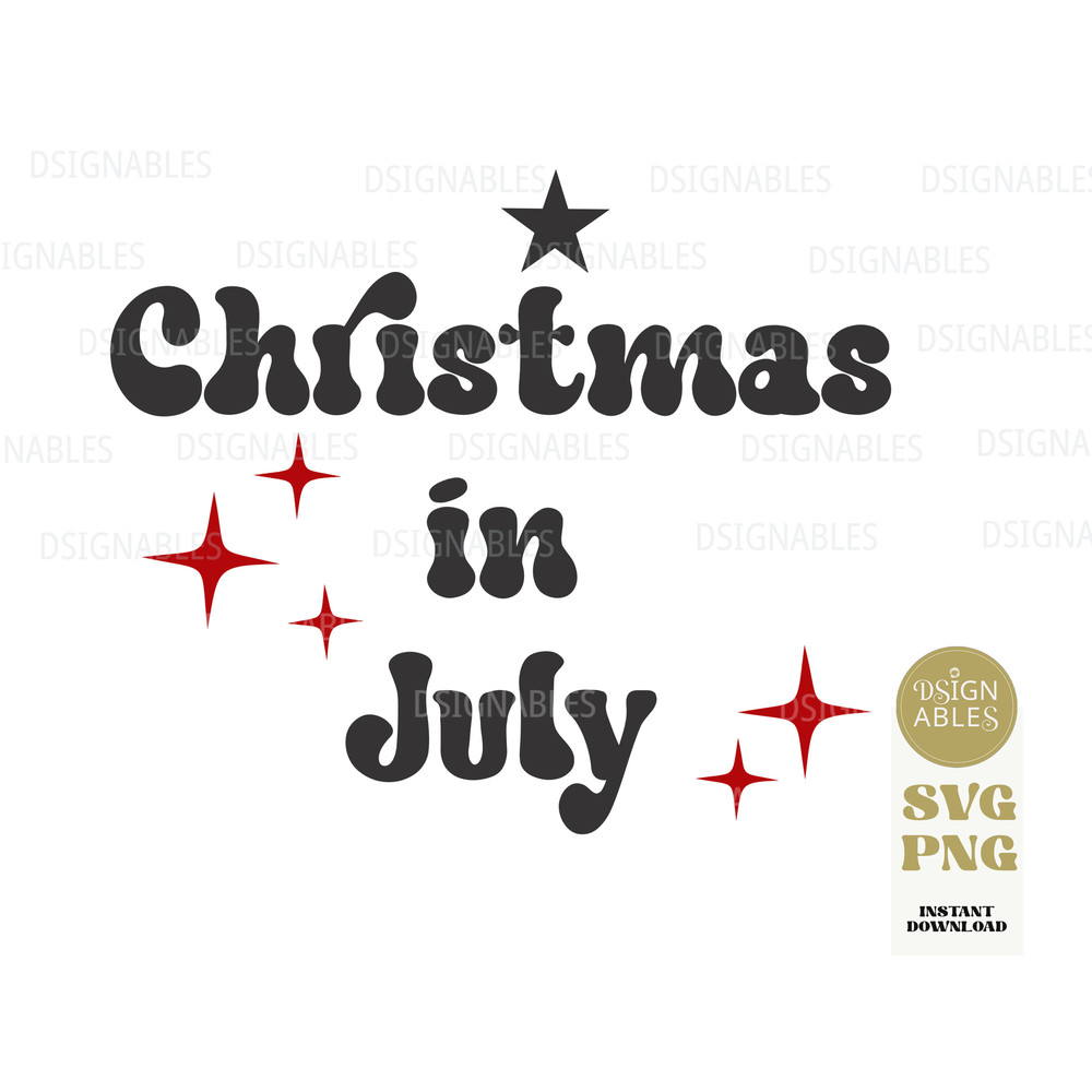 Christmas in July SVG Christmas in July PNG Christmas in July Digital Download Christmas SVG Christmas in July Sublimation png - 2.jpg