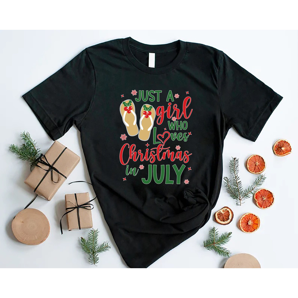 Just A Girl Who Loves Christmas In July,Christmas In July Shirt,Christmas At The Beach Tee,Summer Christmas Woman's Outfits,Tropical Xmas - 3.jpg