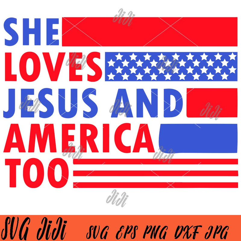 She Loves Jesus And America Too SVG, Jesus Lover SVG, Christian 4th of July SVG.jpg