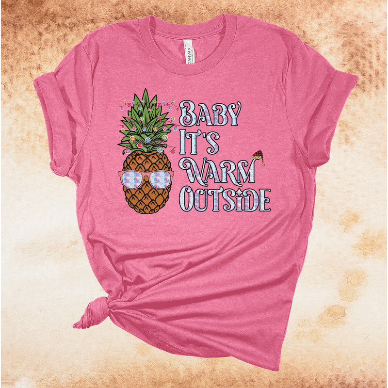 Baby It's Warm Outside, Tropical Christmas, Christmas Pineapple, Premium Unisex Cotton Soft Tee Shirt, Plus Size Available 2x, 3x 4x - 2.jpg