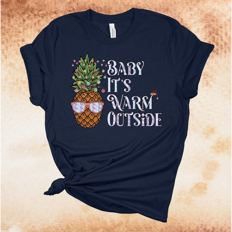 Baby It's Warm Outside, Tropical Christmas, Christmas Pineapple, Premium Unisex Cotton Soft Tee Shirt, Plus Size Available 2x, 3x 4x - 3.jpg