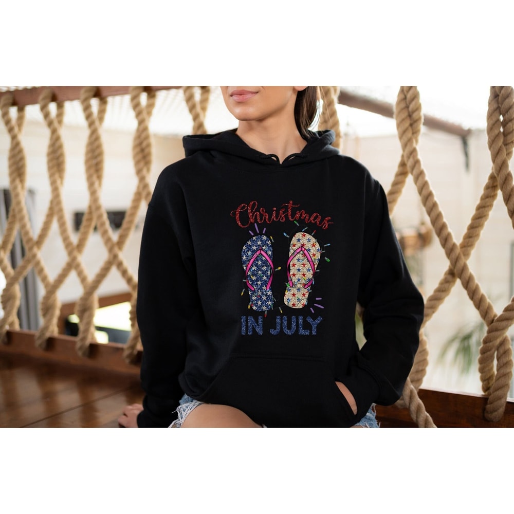 Christmas in July, Christmas Hoodie, Christmas Sweatshirt for Women, Christmas Sweatshirt for Nurse, Christmas Sweatshirt for Teacher, July - 1.jpg